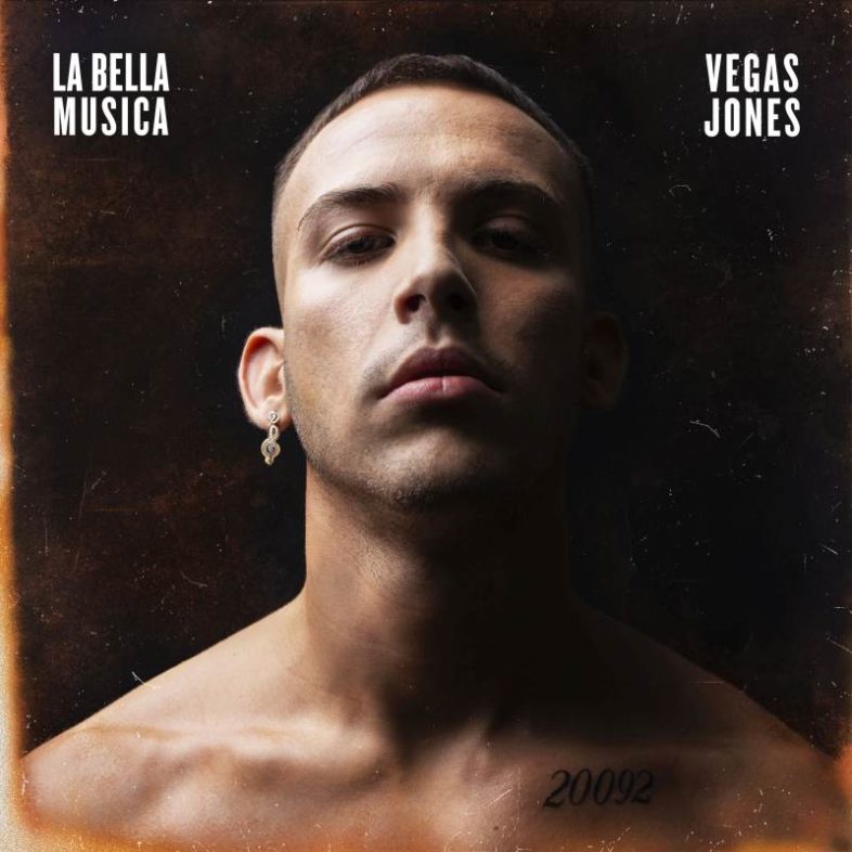 VEGAS JONES “La Bella Musica” è il titolo del nuovo album