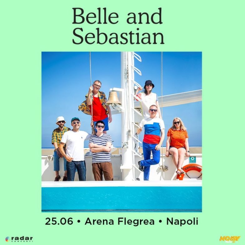 BELLE AND SEBASTIAN in concerto al  Noisy Naples di Napoli. Info e biglietti