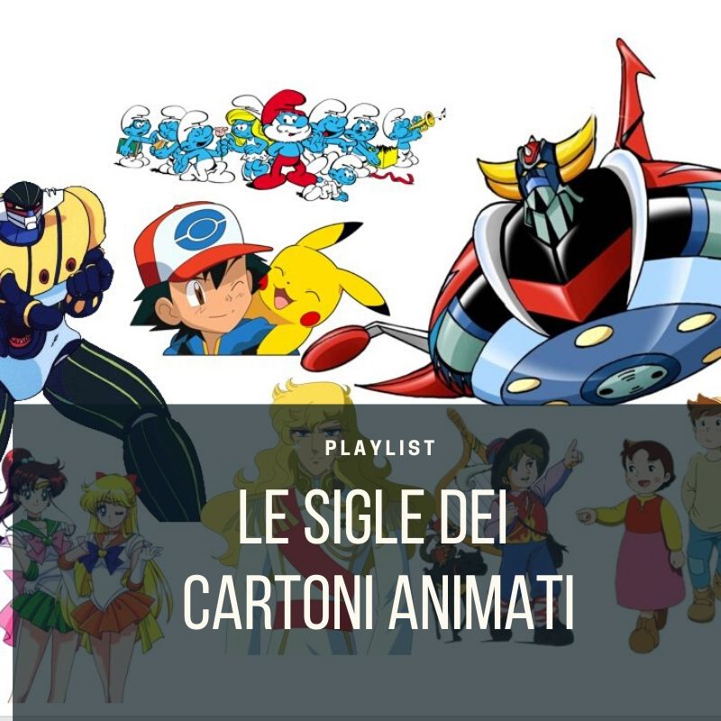 Playlist Le Sigle Dei Cartoni Animati Newsic It