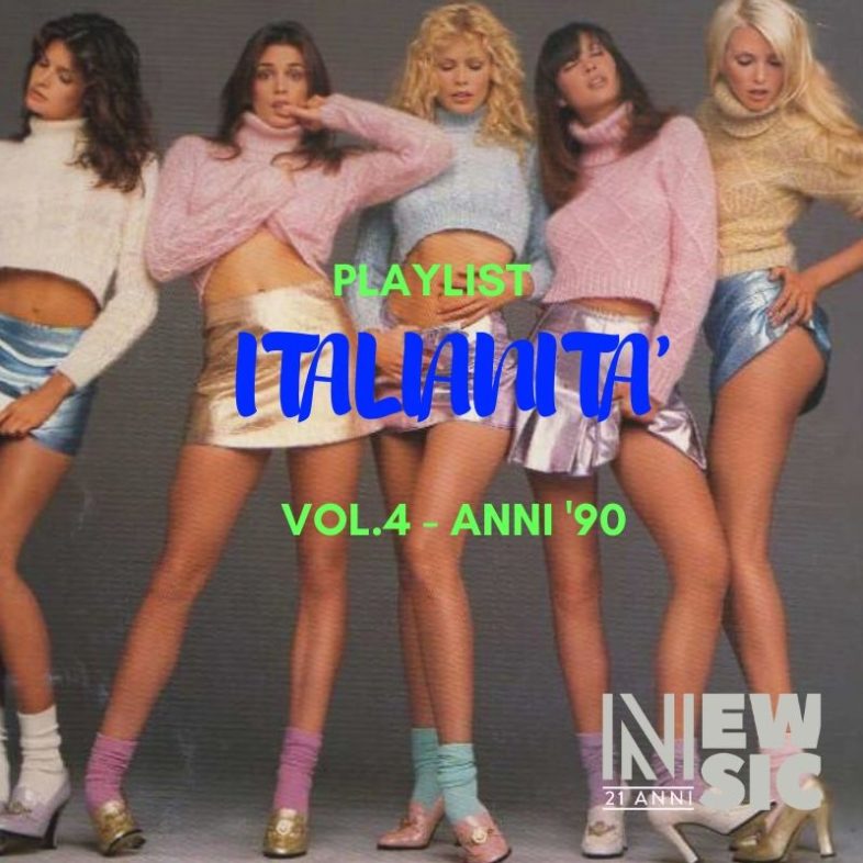 Playlist: Italianità … Vol. 4 – Anni ’90