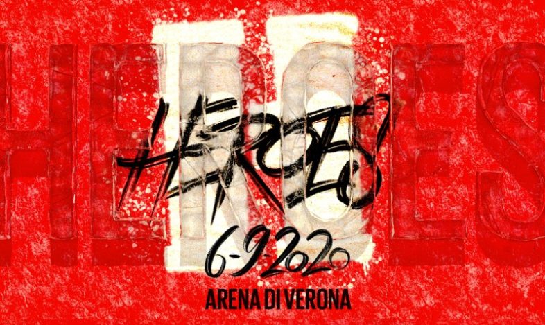 HEROES il grande concerto in live streaming il 6 settembre all’Arena di Verona