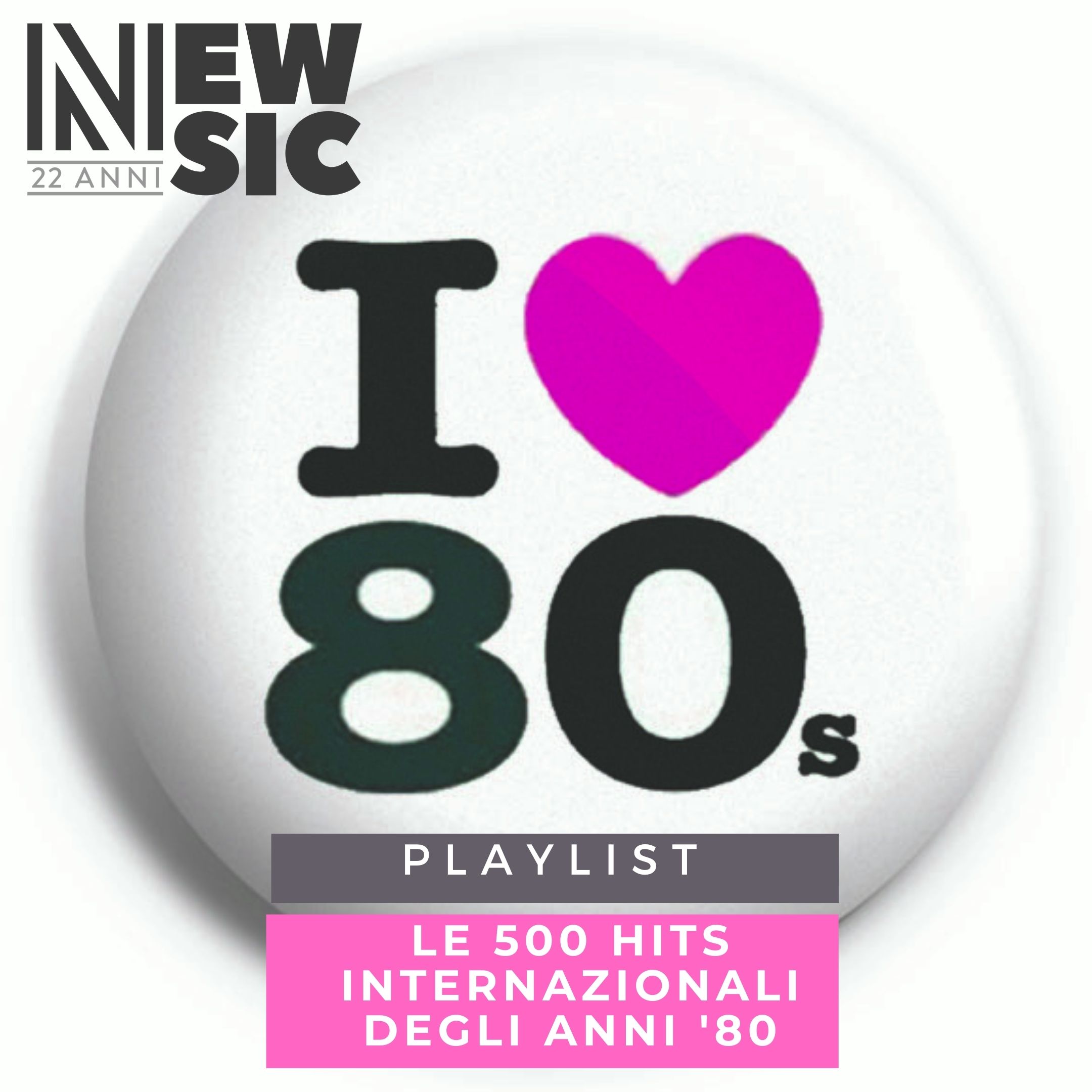 Playlist: Le 500 Hits internazionali degli anni '80 