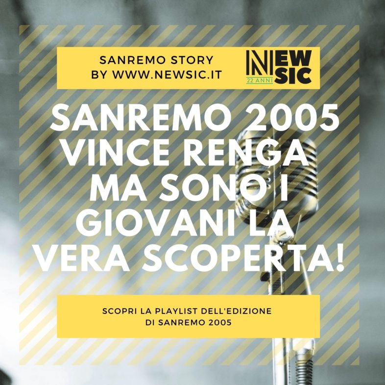 SANREMO STORY: Sanremo 2005, vince Renga ma sono i Giovani la vera scoperta!