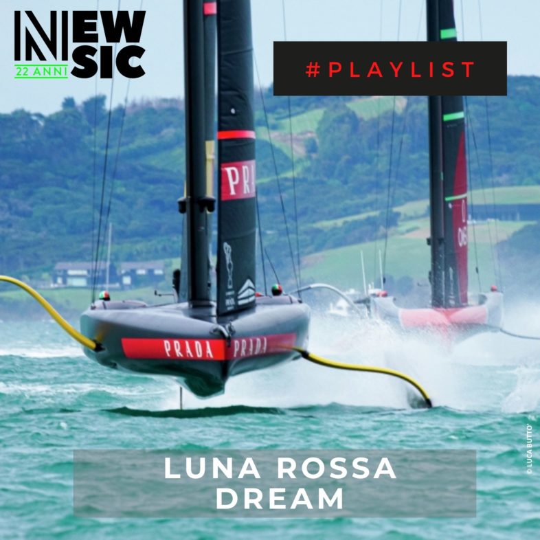 Playlist: LUNA ROSSA dream