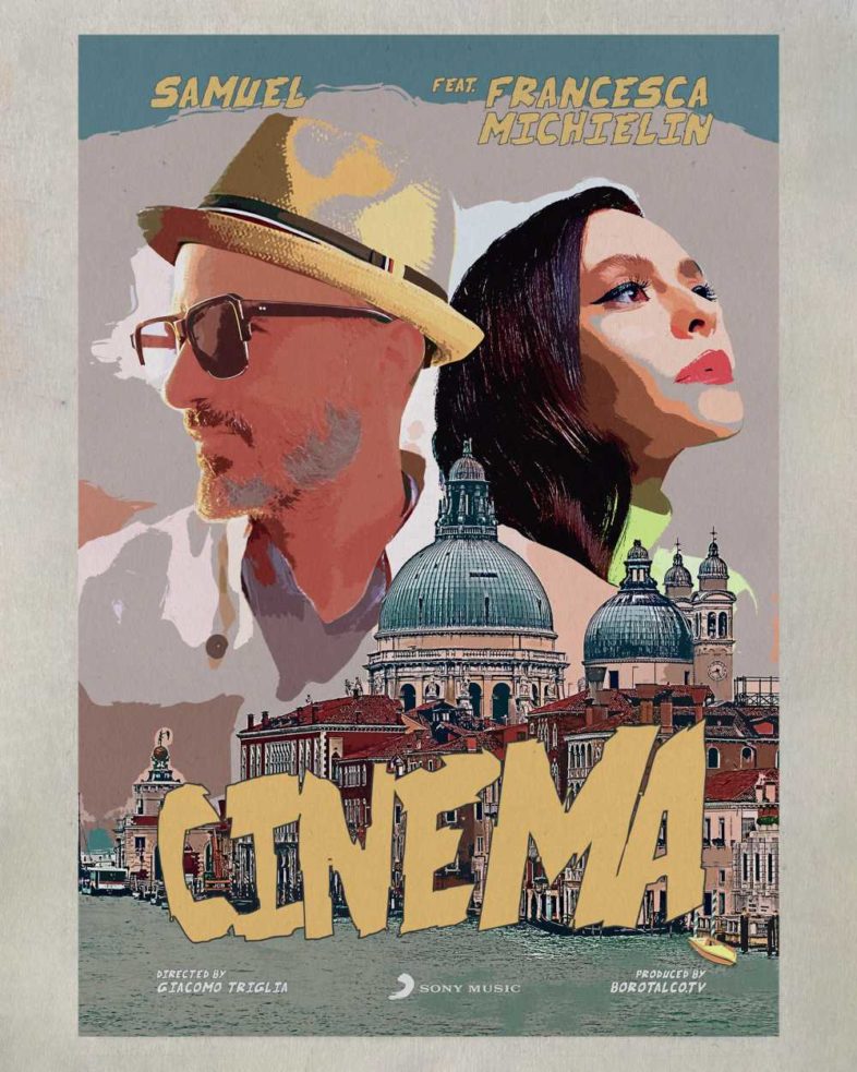 Video e Testo: SAMUEL con FRANCESCA MICHIELIN “Cinema”
