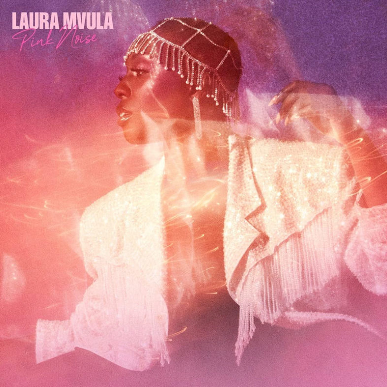 Recensione: LAURA MVULA – “Pink Noise”