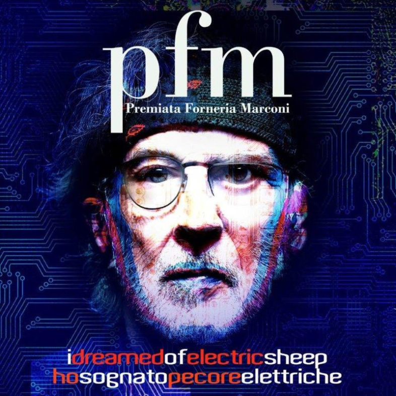 Recensione: PFM – Premiata Forneria Marconi – “Ho Sognato Pecore Elettriche”/“I Dreamed of Electric Sheep”