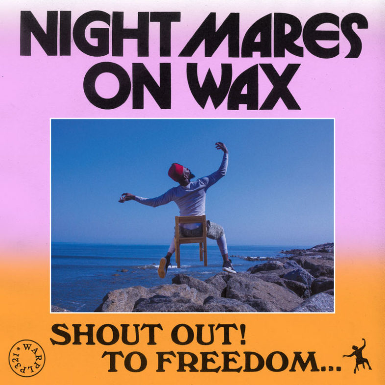 Recensione: NIGHTMARES ON WAX – “Shout Out! To Freedom…”
