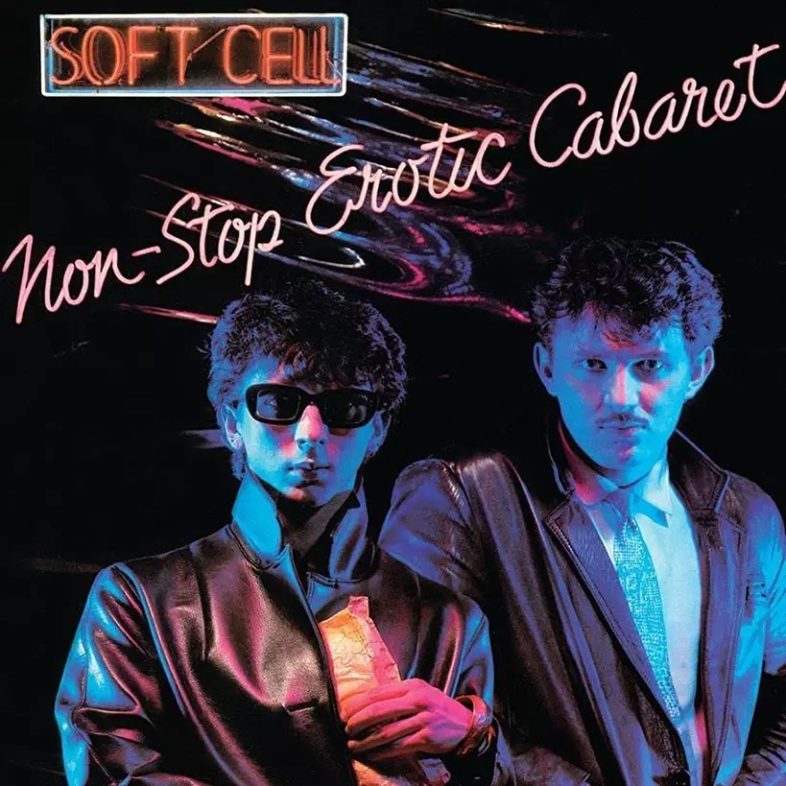 Recensione: SOFT CELL – “Non-Stop Erotic Cabaret”