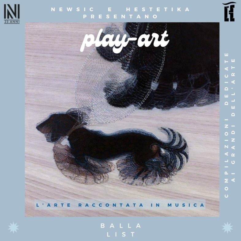 PLAY-ART: L’arte raccontata in musica: BALLA LIST