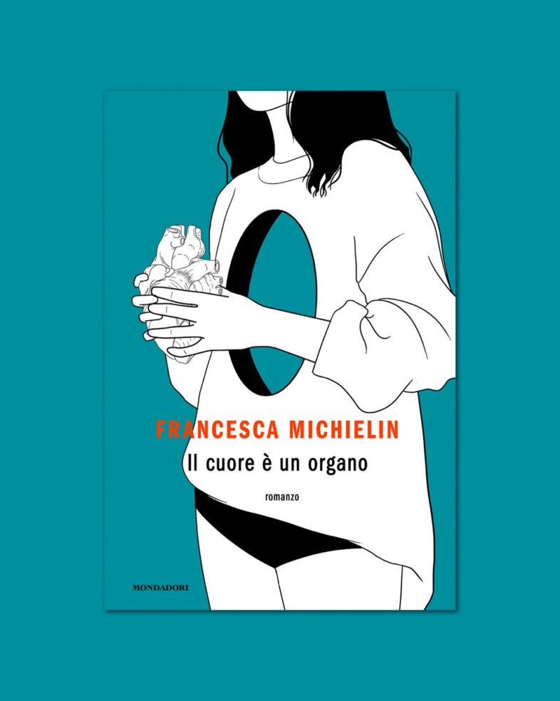 FRANCESCA MICHIELIN “Il cuore è un organo” il suo primo romanzo