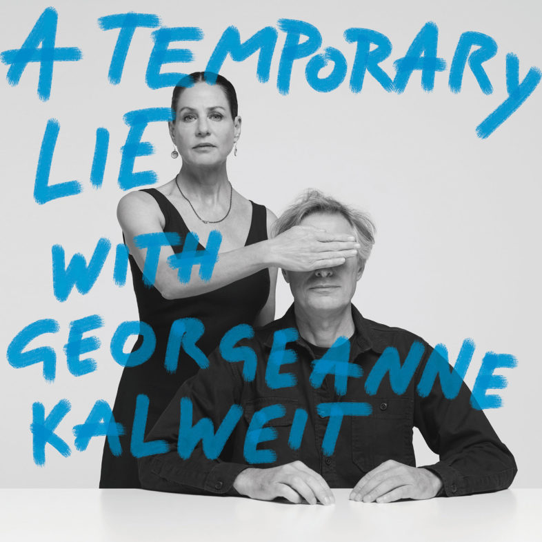 Recensione – A TEMPORARY LIE – “A Temporary Lie With Georgeanne Kalweit”