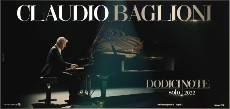 CLAUDIO BAGLIONI: il 16 maggio al Teatro di San Carlo a Napoli, settantunesima e ultima data del tour “DODICI NOTE SOLO”