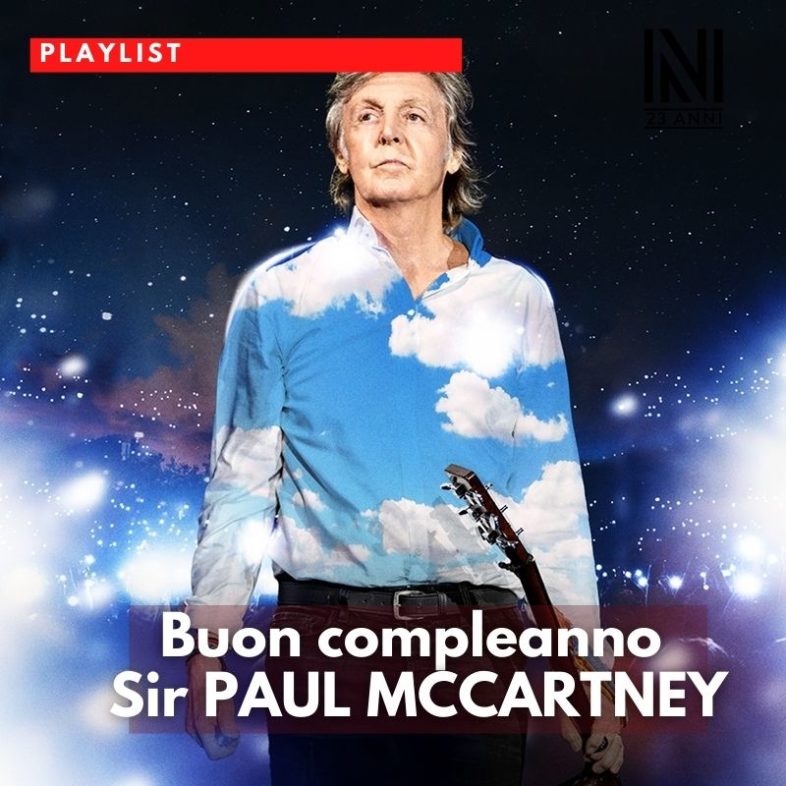 Playlist: 80 anni di Sir PAUL MCCARTNEY