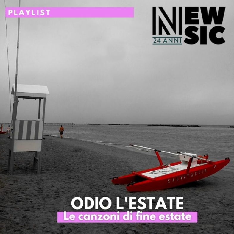 Playlist: Io odio l’estate … Le canzoni di fine estate