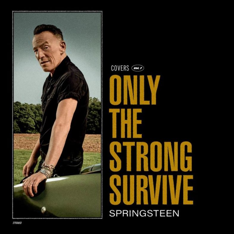 Recensione: BRUCE SPRINGSTEEN – “Only The Strong Survive”