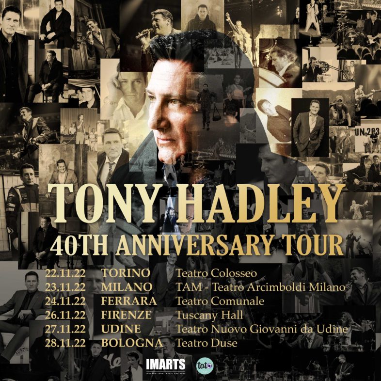 Live Report TONY HADLEY 40 anni di eleganza e musica [Info, scaletta e