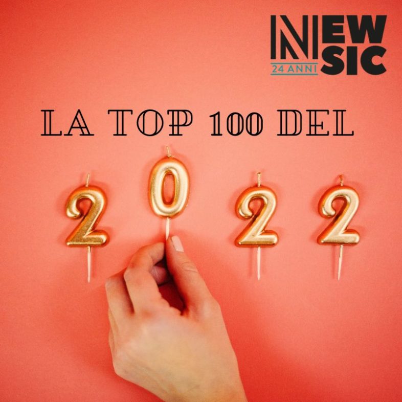 TOP 100 del 2022. Le classifiche e la playlist