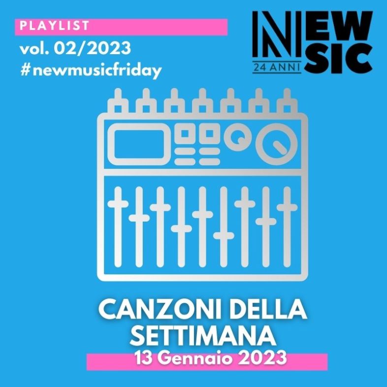 CANZONI DELLA SETTIMANA: le nuove uscite discografiche (13 Gennaio 2023) #NewMusicFriday