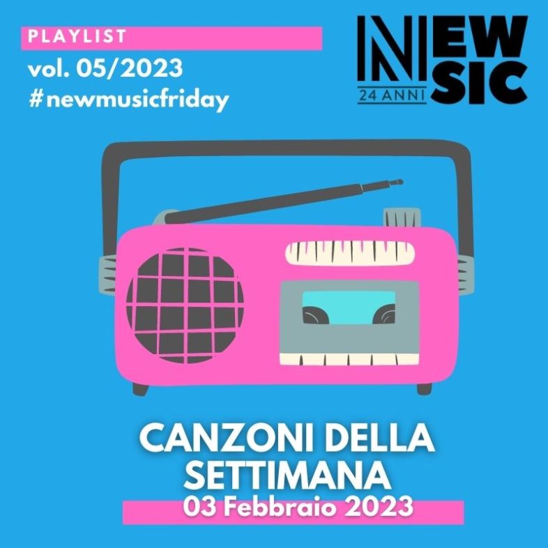 CANZONI DELLA SETTIMANA: le nuove uscite discografiche (03 Febbraio 2023) #NewMusicFriday