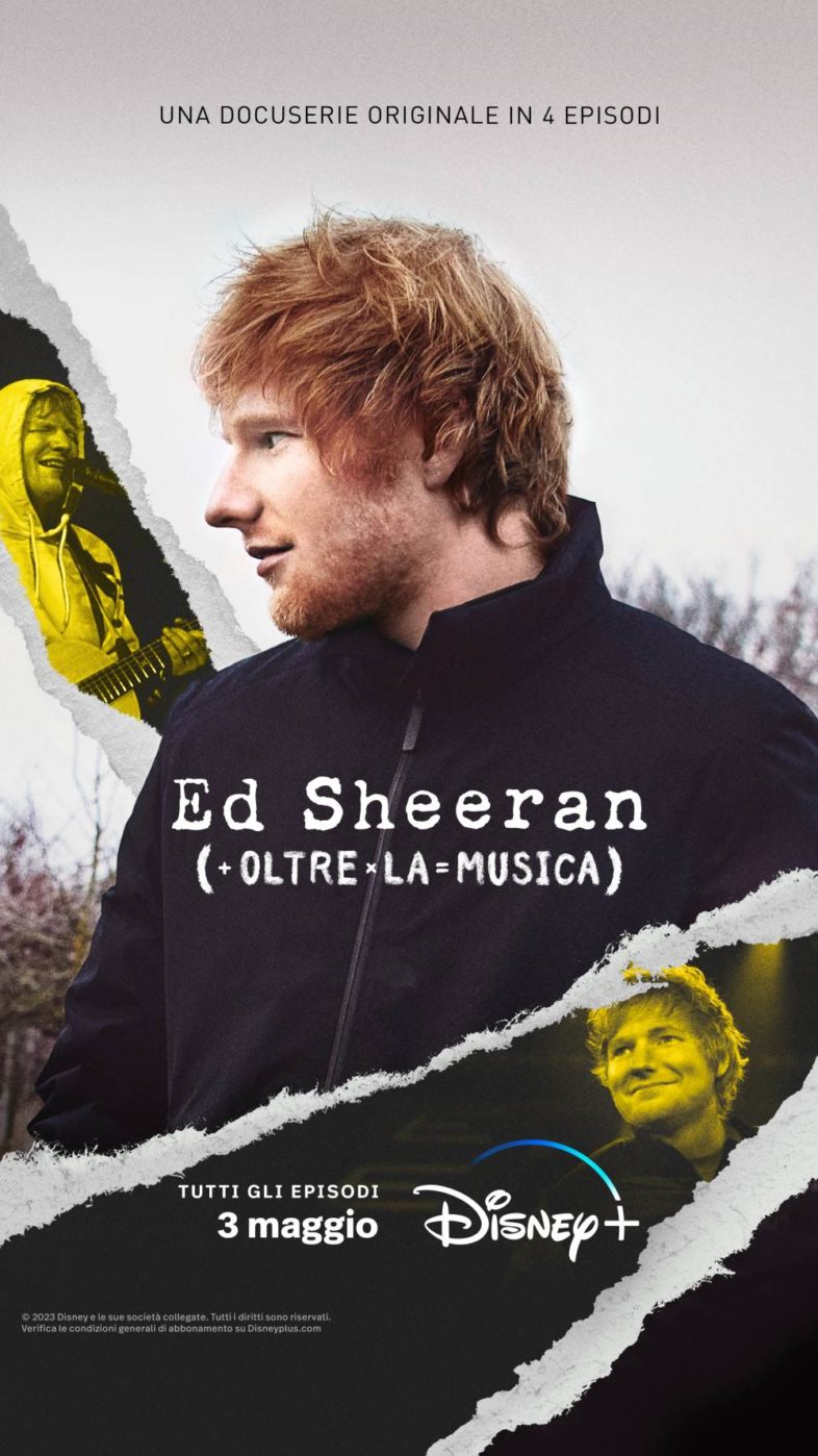 ED SHEERAN la docuserie in quattro parti “Ed Sheeran: Oltre la Musica” su Disney +