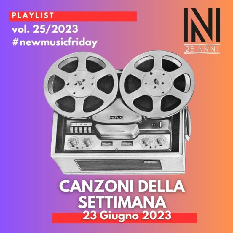 CANZONI DELLA SETTIMANA: le nuove uscite discografiche (23 Giugno 2023) #NewMusicFriday