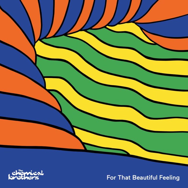Recensione: THE CHEMICAL BROTHERS – “For That Beautiful Feeling”