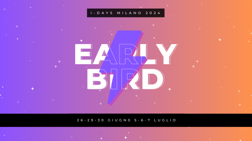 I-DAYS MILANO 2024 in vendita i biglietti Early Bird