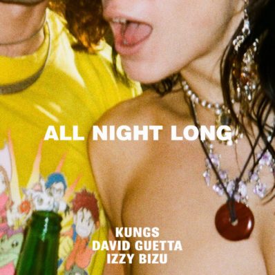 NEWSIC DANCE CHART: N.1 KUNGS & DAVID GUETTA FEAT. IZZY BIZU – All Night Long