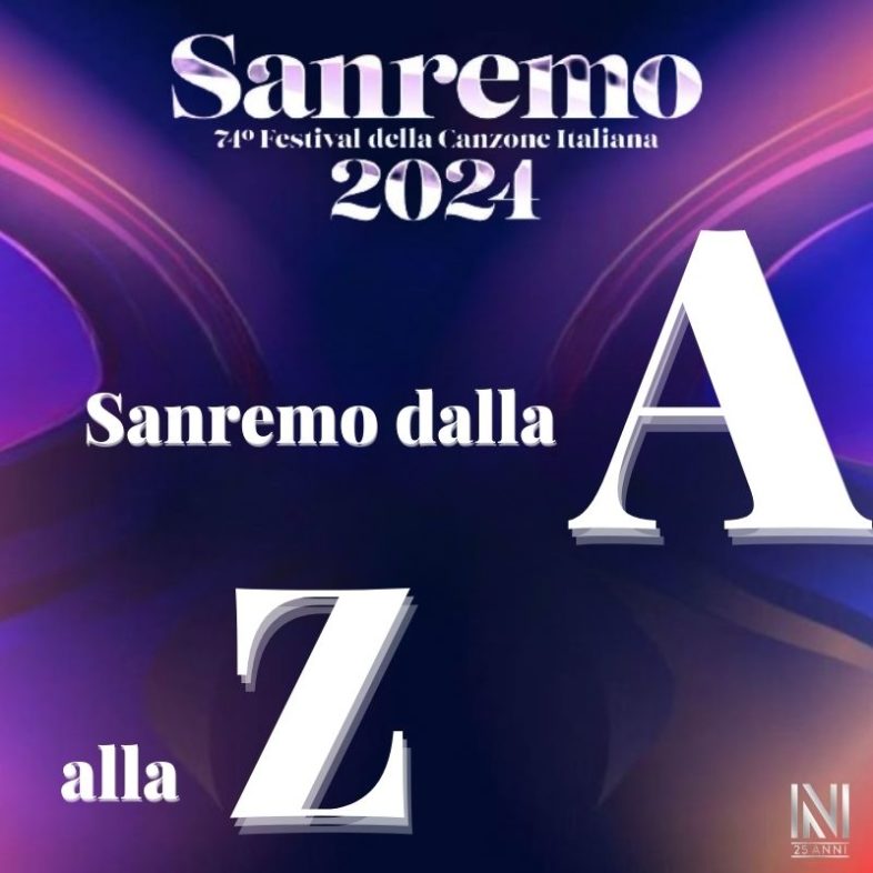 SANREMO 2024: il Festival dalla A alla Z